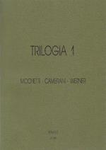 Trilogia 1. Mochetti Camerani Werner