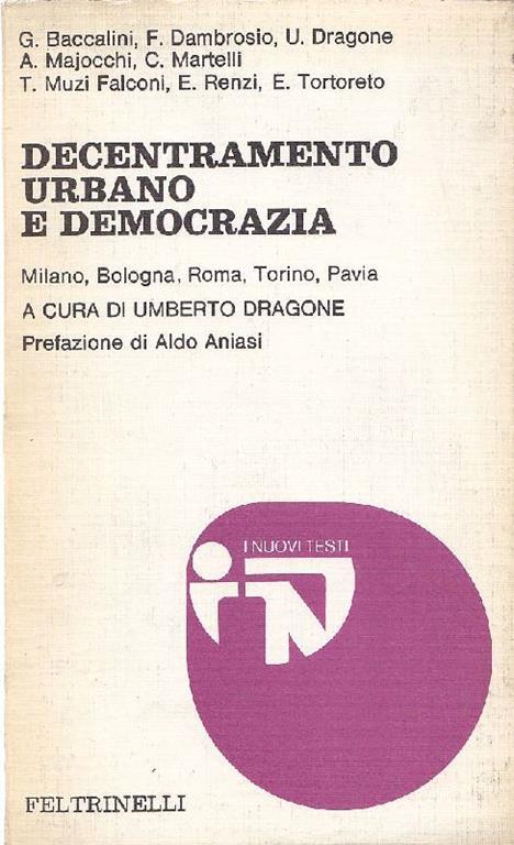 Decentramento urbano e democrazia. Milano, Bologna, Roma, Torino, Pavia - copertina