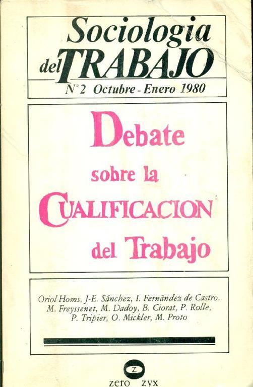 Debate sobre la cualificacion del trabajo. Sociologia del trabajo. N. 2 octubre 1979, enero 1980 - copertina