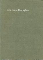 Licia Lucini Masnaghetti 27 ottobre 1910. 12 luglio 1972