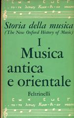 Storia della Musica. Volume I. Musica antica e orientale