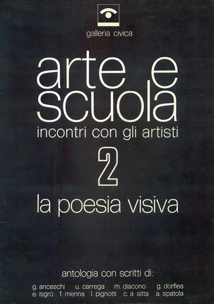 Arte e scuola. Incontri con gli artisti. 2 La poesia visiva - copertina