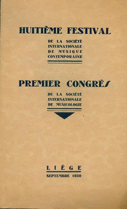 VIIIme Festival de la Société Internationale de Musique Contemporaine. Premier Congrès de la Société Internationale de Musicologie. Liége 1930 - copertina