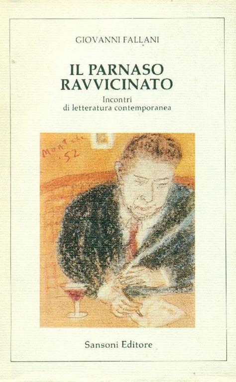 Il parnaso ravvicinato. Incontri di letteratura contemporanea - Giovanni Fallani - copertina