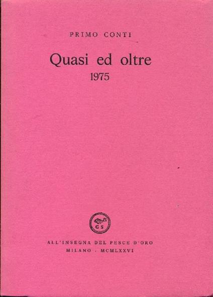 Quasi ed oltre 1975 - Primo Conti - copertina