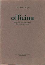 Officina. Materiali per una poesie del tempo presente