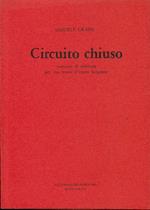 Circuito chiuso esercizio di scrittura per una storia d'amore borghese