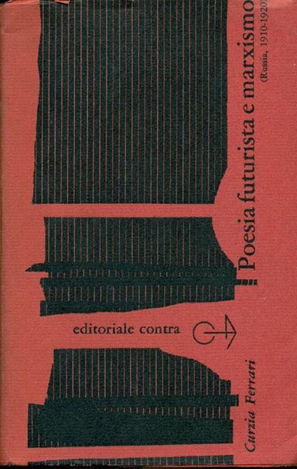 Poesia futurista e marxismo - Curzia Ferrari - copertina