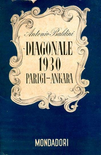 Diagonale 1930 Parigi-Ankara. Note di viaggio - Antonio Baldini - copertina