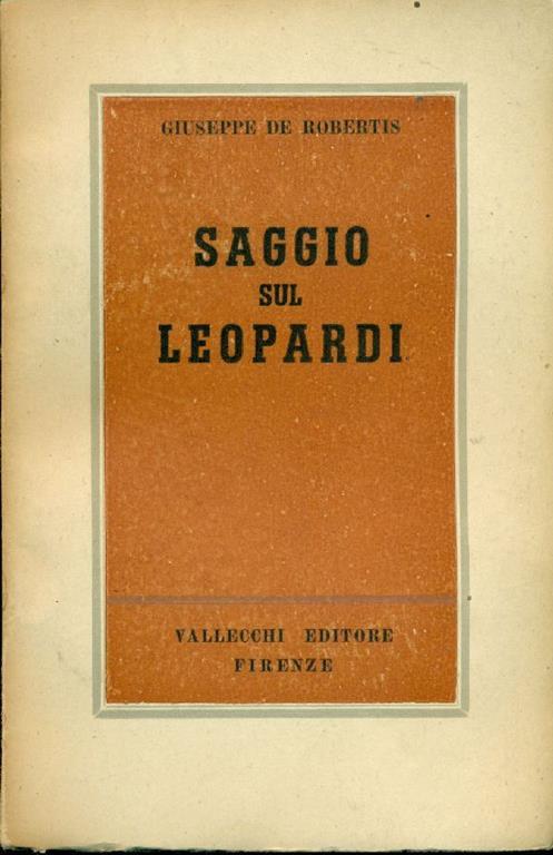 Saggio sul Leopardi - Giuseppe De Robertis - copertina