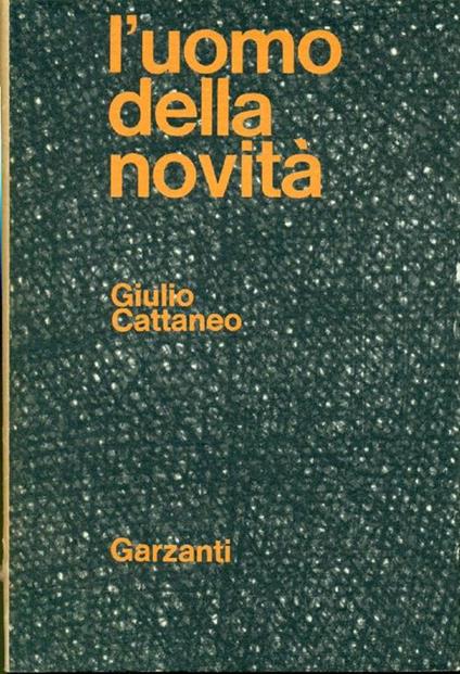 L' uomo della novità - Giulio Cattaneo - copertina