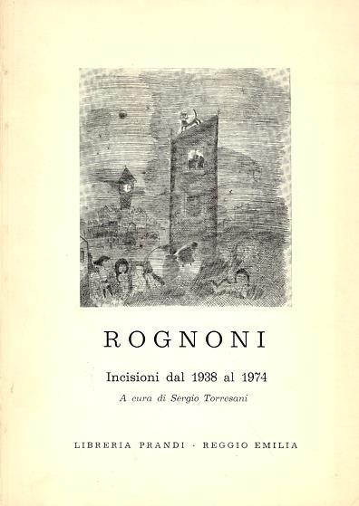 Franco Rognoni. Incisioni dal 1938 al 1974 - Franco Rognoni - copertina