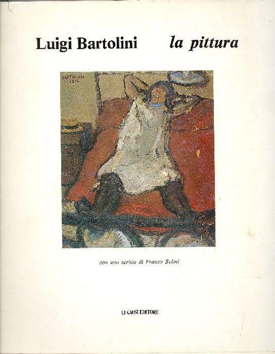 Luigi Bartolini. La pittura - Luigi Bartolini - copertina