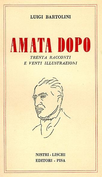 Amata dopo - Luigi Bartolini - copertina