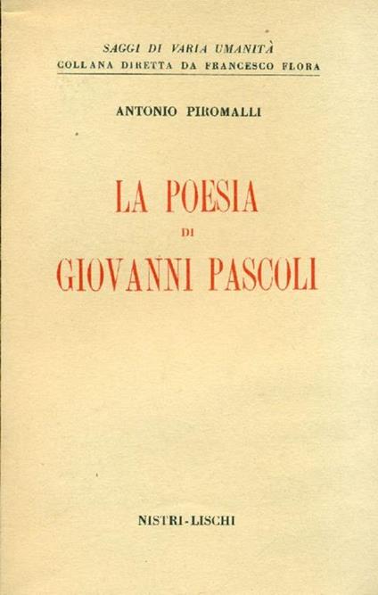 La poesia di Giovanni Pascoli - Antonio Piromalli - copertina