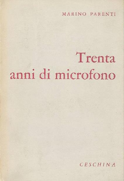 Trenta anni di microfono - Marino Parenti - copertina