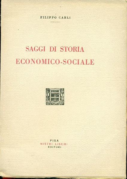 Saggi di storia economico-sociale - Filippo Carli - copertina