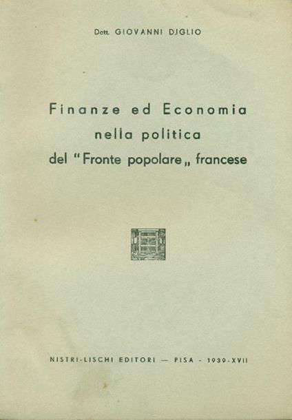 Finanze ed economia nella politica del Fronte popolare francese - Giovanni Diglio - copertina