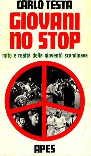 Giovani no stop. Mito e realtà della gioventù scandinava - Carlo Testa - copertina