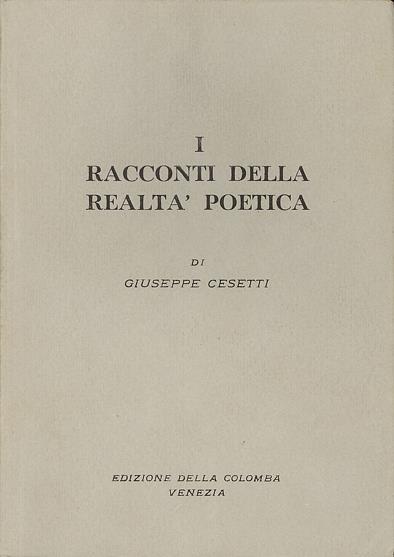 I racconti della realtà poetica - Giuseppe Cesetti - copertina