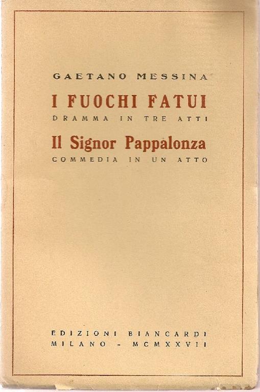 I fuochi Fatui. Il signor Pappalonza - Gaetano Messina - copertina