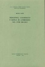 Industria commercio e banca in Lombardia nel XVIII secolo