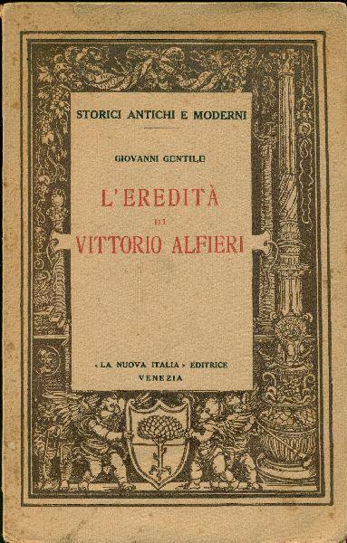 L' eredità di Vittorio Alfieri - Giovanni Gentile - copertina