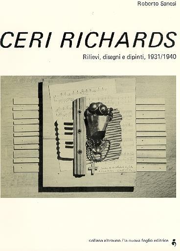 Ceri Richards. Rilievi disegni e dipinti 1931 1940 - Roberto Sanesi - copertina