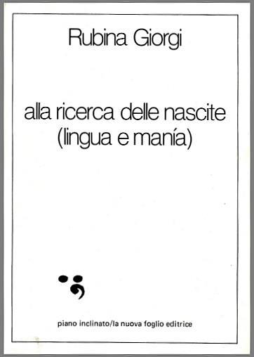 Alla ricerca delle nascite (lingua e mania) - Rubina Giorgi - copertina