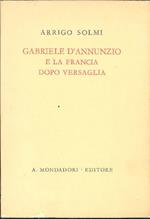 Gabriele D'Annunzio e la Francia dopo Versaglia