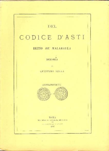 Del Codice D'Asti detto del Malabayla - Quintino Sella - copertina