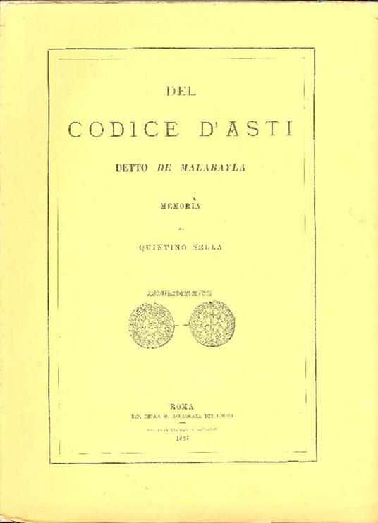 Del Codice D'Asti detto del Malabayla - Quintino Sella - copertina