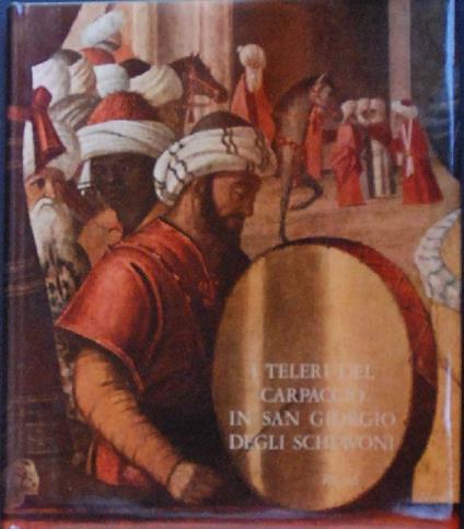 I telieri del Carpaccio in San Giorgio degli Schavoni - Rodolfo Pallucchini - copertina