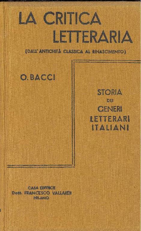 La critica letteraria (Dall'Antichità classica al Rinascimento) - Orazio Bacci - copertina