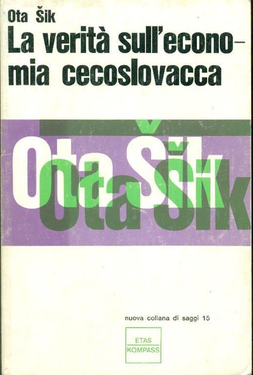 La verità sull'economia cecoslovacca - Ota Sik - copertina