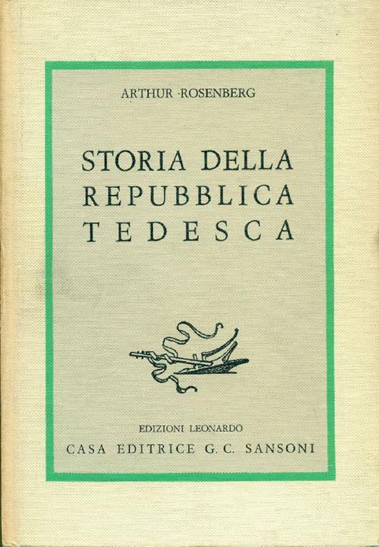 Storia della repubblica tedesca - Arturo Rosenberg - copertina