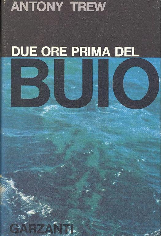 Due ore prima del buio - Anthony Trew - copertina