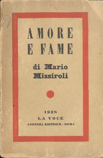 Amore e fame - Mario Missiroli - copertina