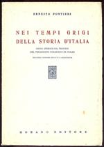 Nei tempi grigi della storia d'Italia