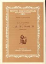 Bibliografia di Gabriele Rossetti (1806-1958)