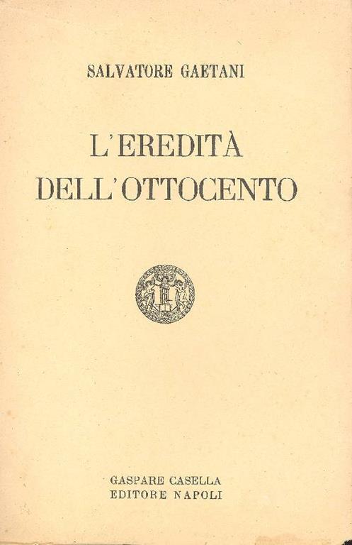 L' eredità dell'Ottocento - Salvatore Gaetani - copertina