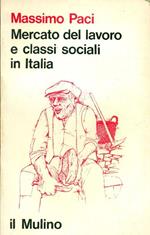 Mercato del lavoro e classi sociali in Italia