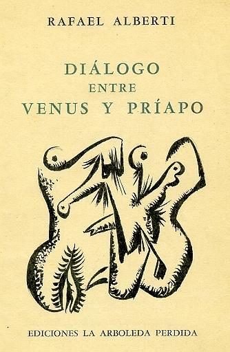 Dialogo entre Venus y Priapo - Rafael Alberti - copertina