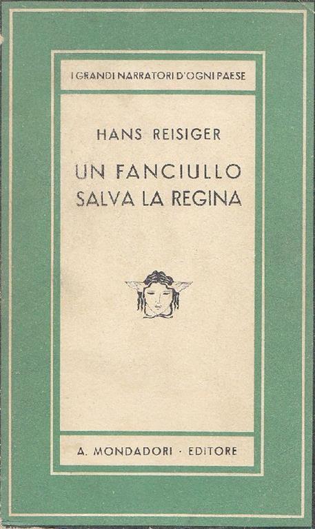 Un fanciullo salva la regina - Hans Reisiger - copertina