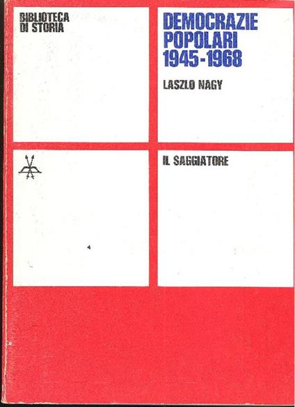 Democrazie popolari 1945-1968 - Laszlo Nagy - copertina