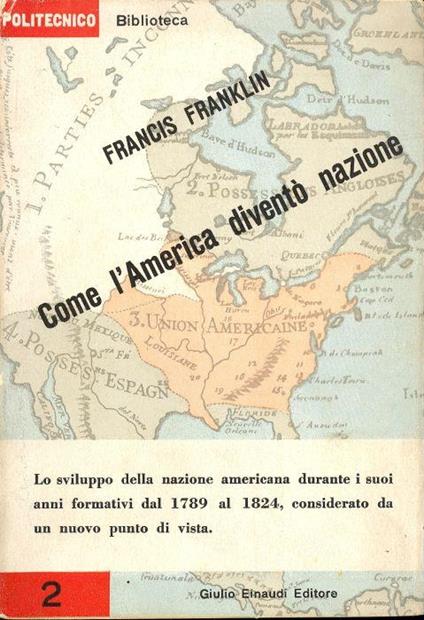 Come l'America diventò nazione - Francis Franklin - copertina