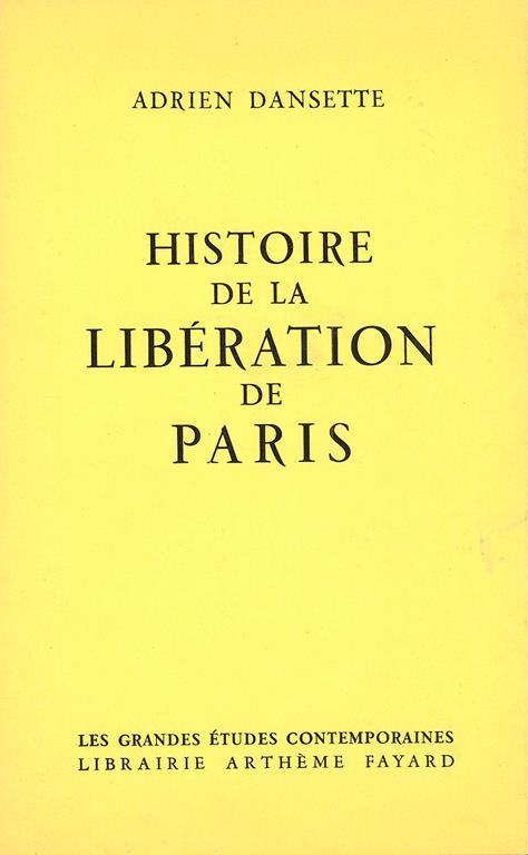 Histoire de la libération de Paris - Adrien Dansette - copertina