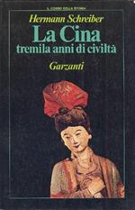 La Cina. Tremila anni di civiltà