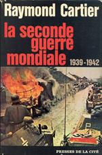 La seconde guerre mondiale 1939-1942