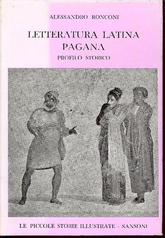 Letteratura latina pagana. Profilo storico - Alessandro Ronconi - copertina